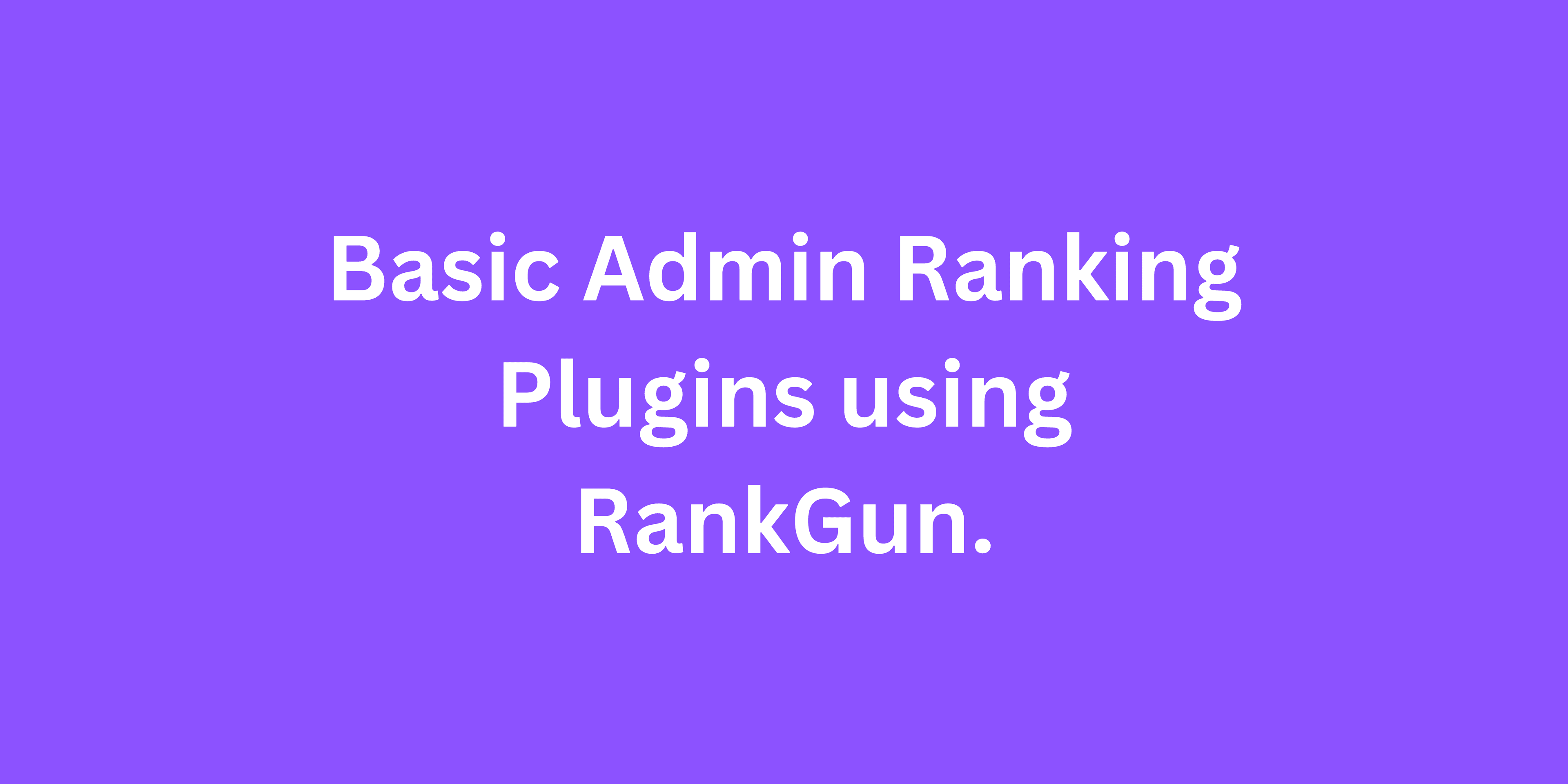 Basic Admin Ranking Plugins
